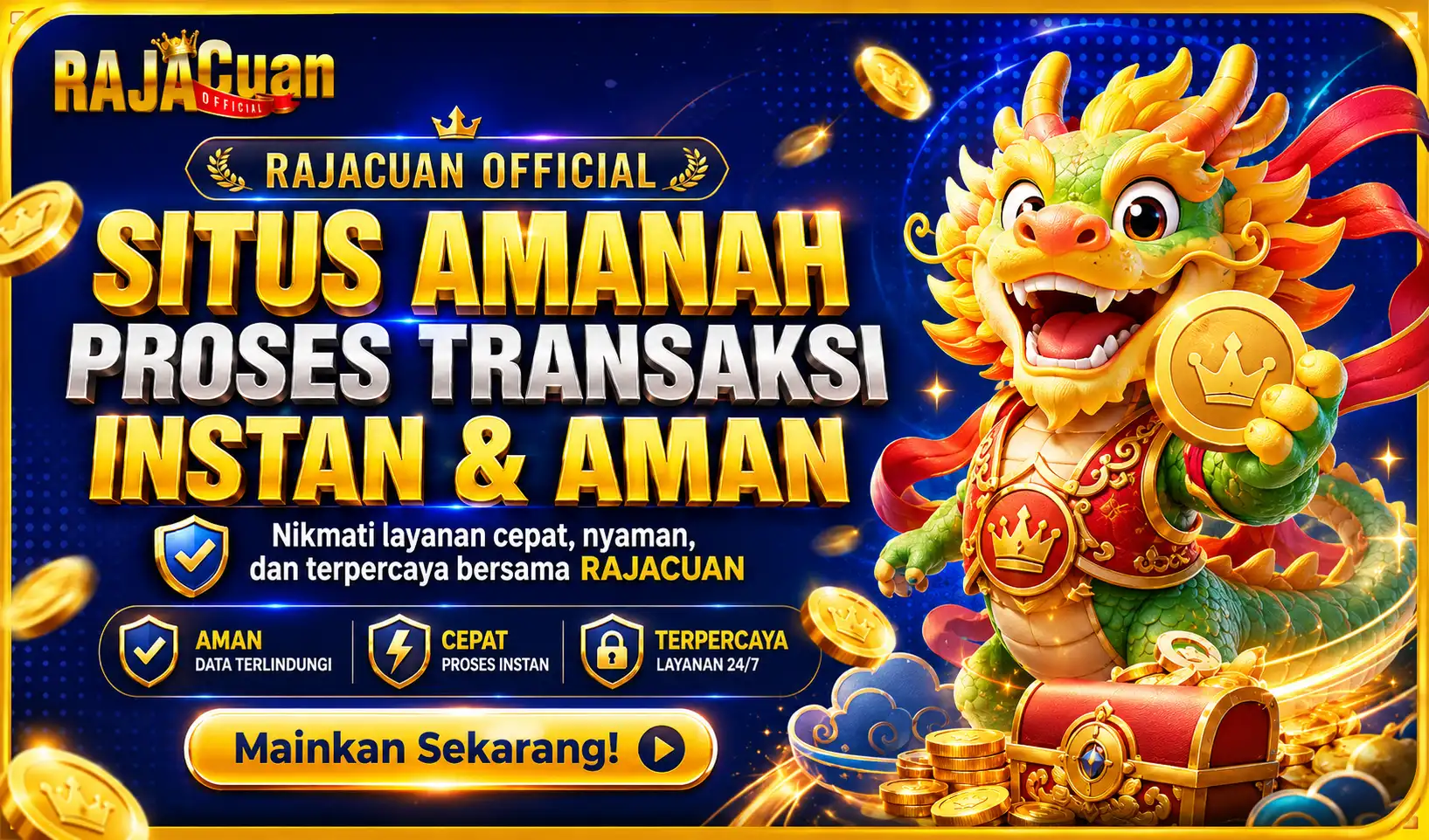RAJACUAN SITUS AMANAH PROSES TRANSAKSI INSTAN